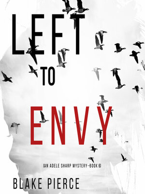 cover image of Left to Envy